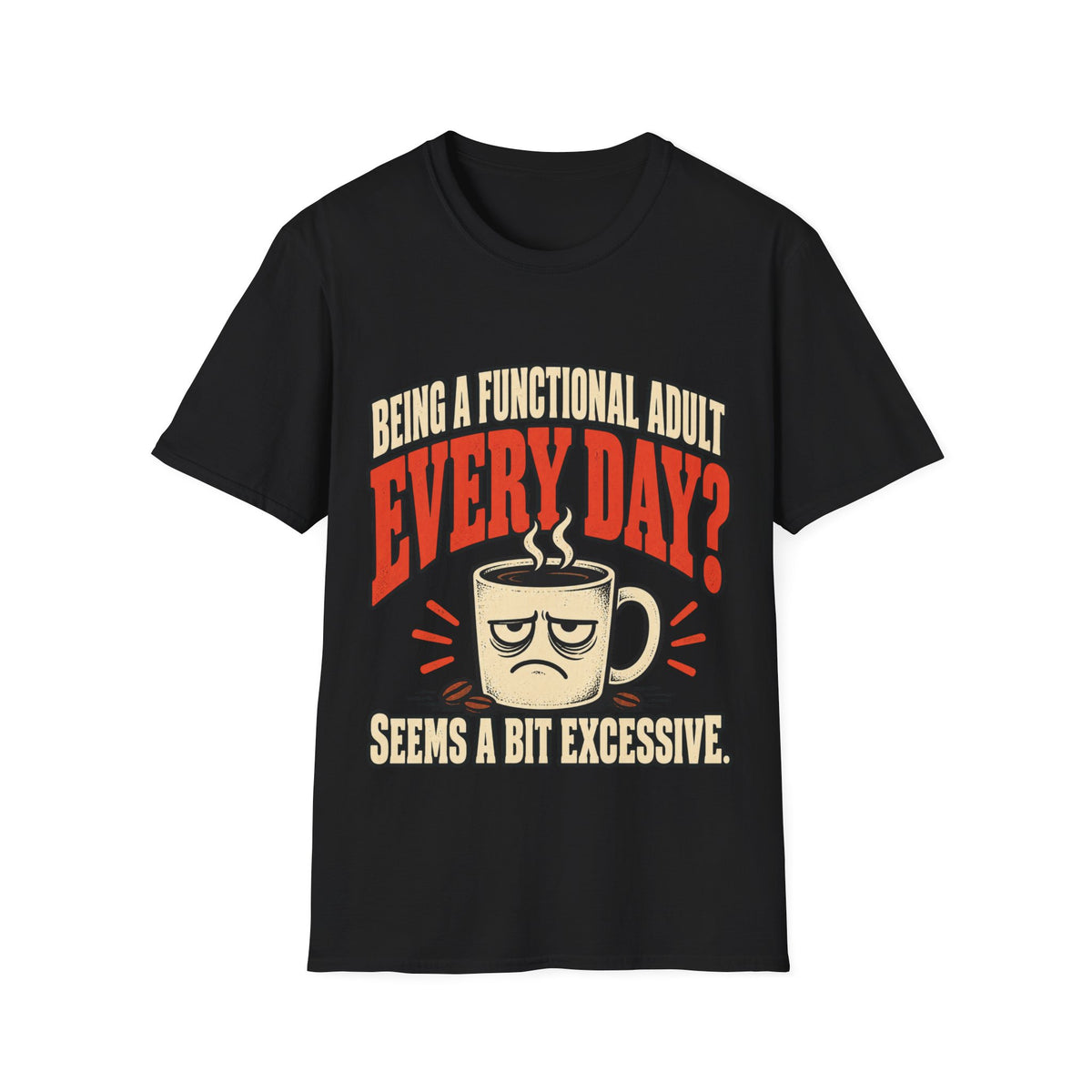 Functional Adult? Funny Coffee T-Shirt