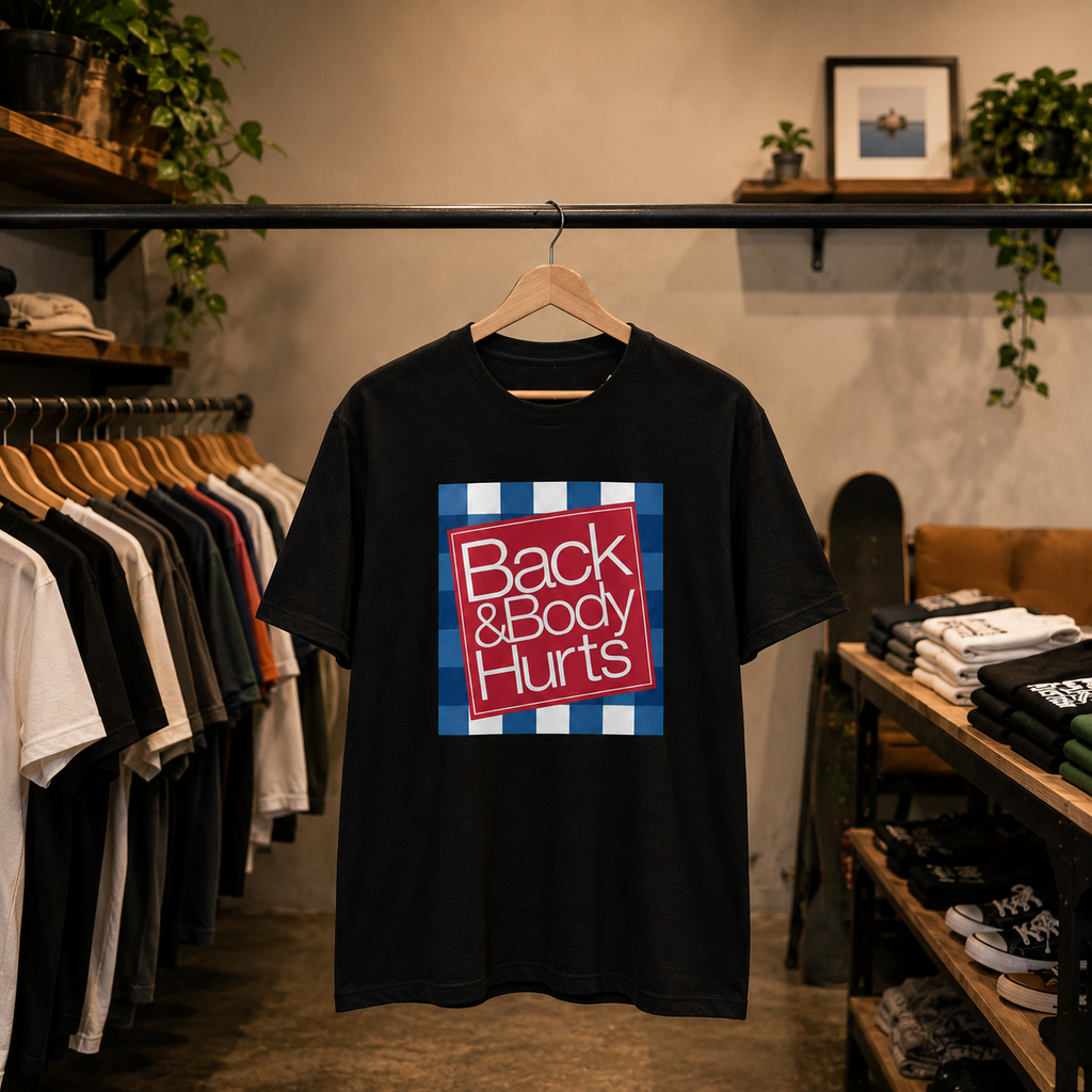 BACK & BODY HURTS FUNNY UNISEX GRAPHIC T-SHIRT