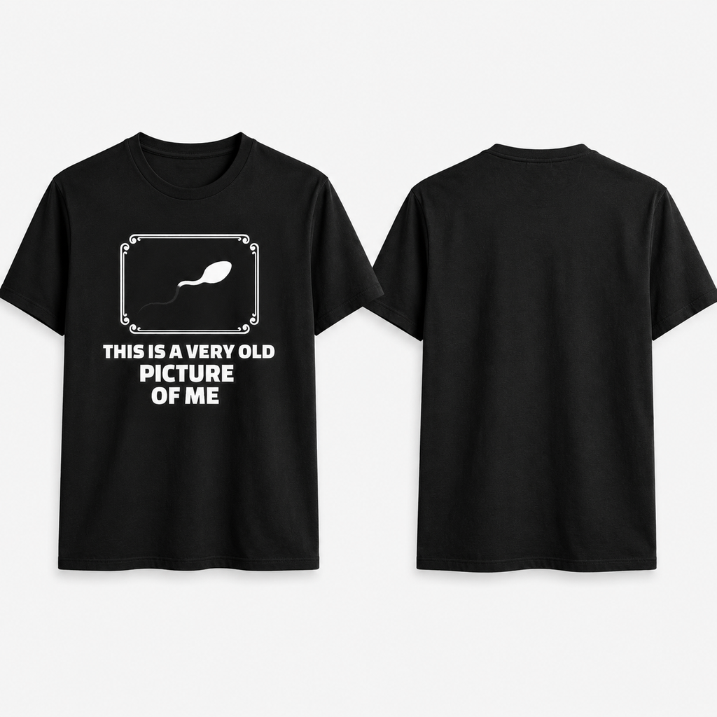 This Is A Very Old Picture Of Me - Funny Unisex Graphic T-Shirt