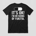 I’M ON 500MG OF FUKITOL