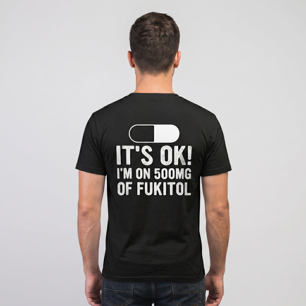 I’M ON 500MG OF FUKITOL