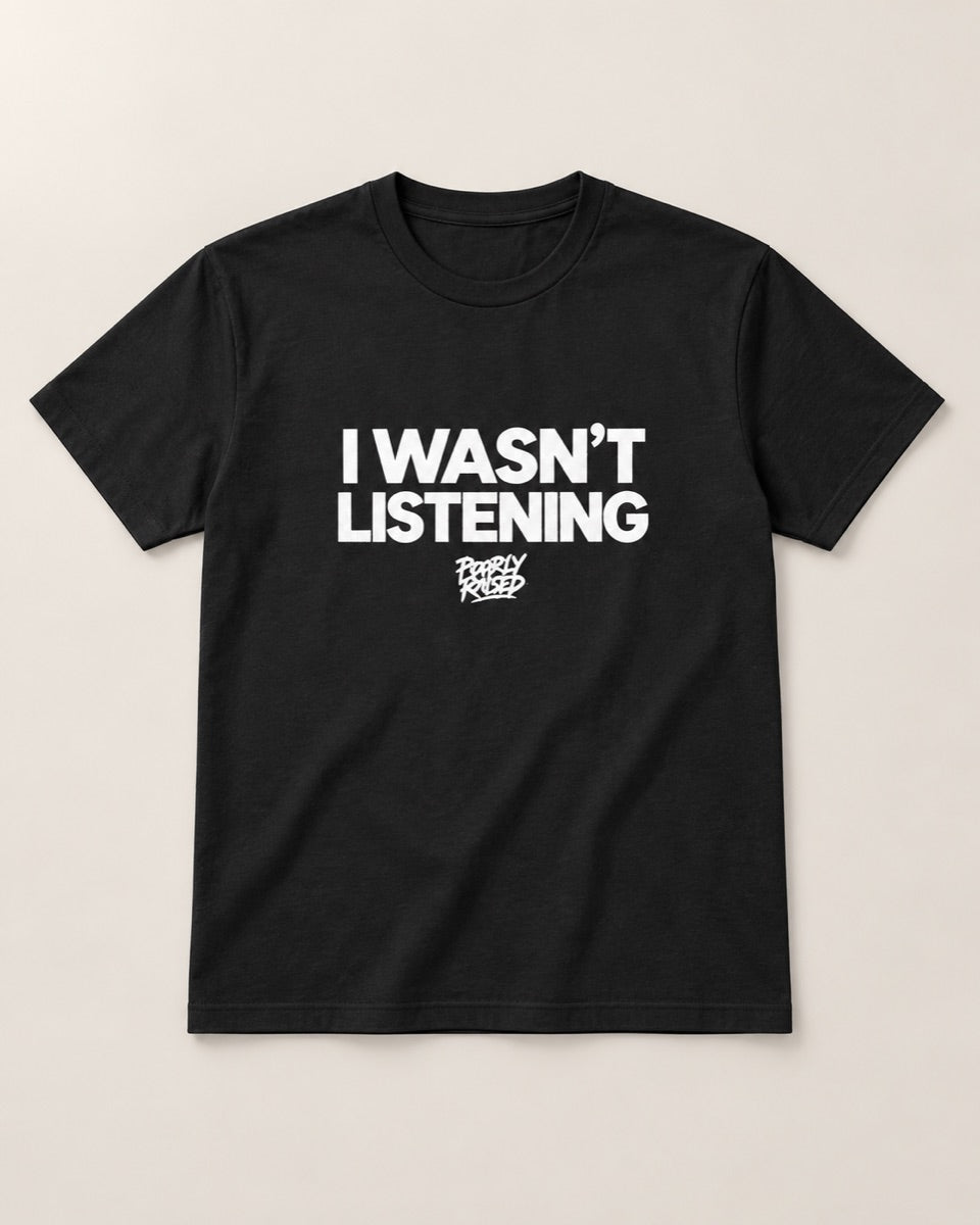 I WASN'T LISTENING — studio view