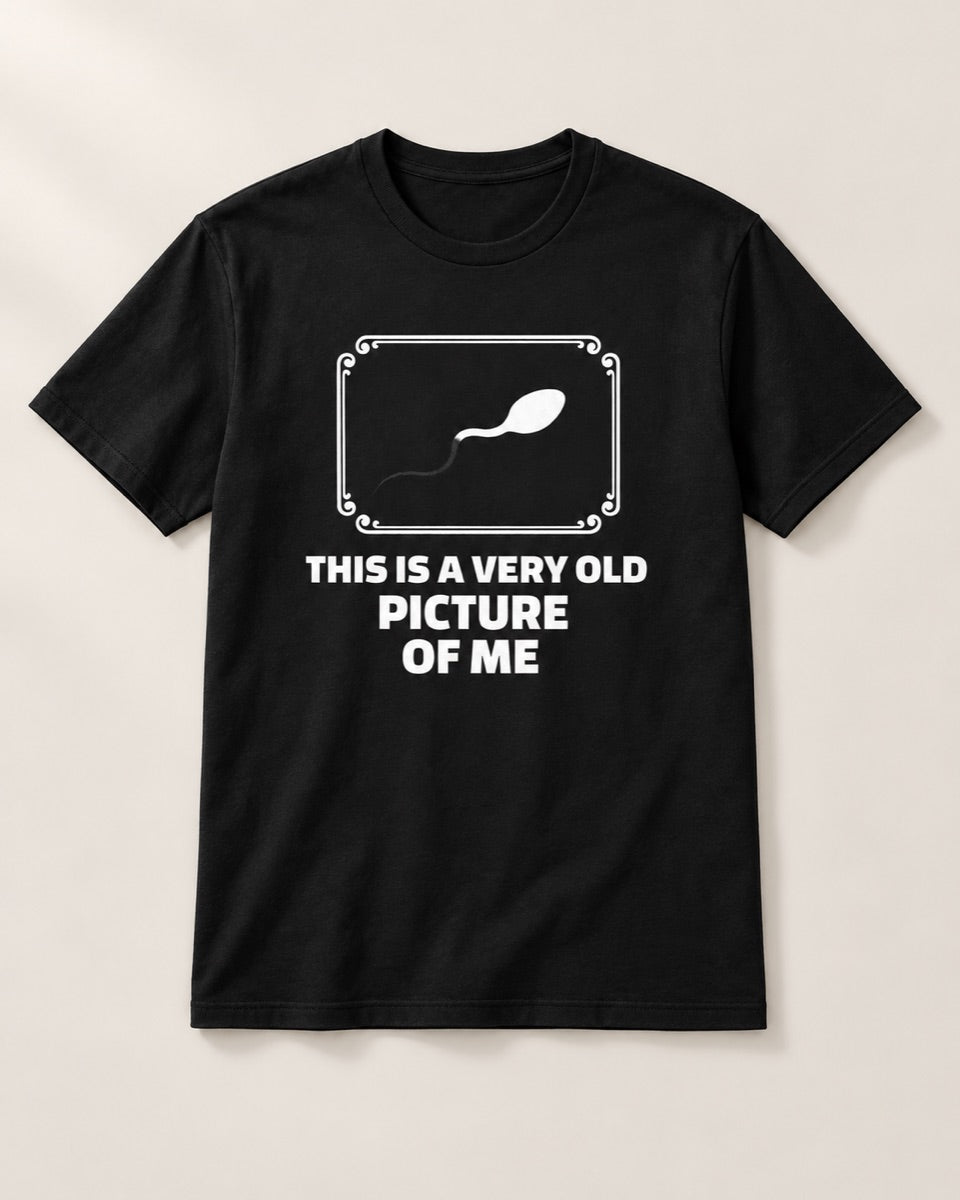 This Is a Very Old Picture of Me – Funny Unisex Graphic T-Shirt — studio view